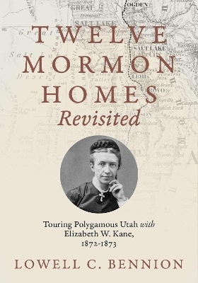 Twelve Mormon Homes Revisited - Lowell C. Bennion