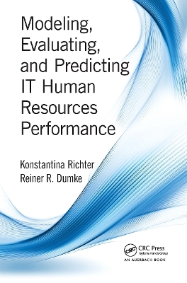 Modeling, Evaluating, and Predicting IT Human Resources Performance - Konstantina Richter, Reiner R. Dumke