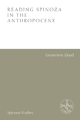 Reading Spinoza in the Anthropocene -  Genevieve Lloyd