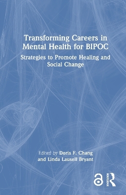 Transforming Careers in Mental Health for BIPOC - 