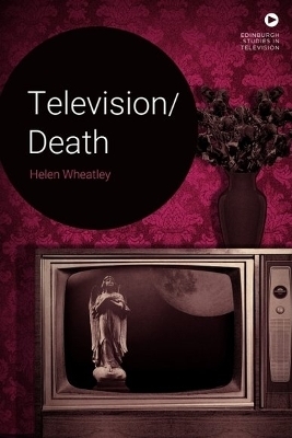 Television/Death -  Helen Wheatley