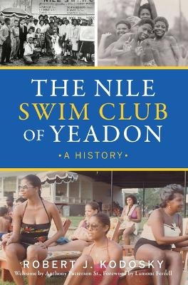 The Nile Swim Club of Yeadon - Robert Kodosky Phd