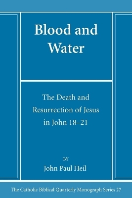 Blood and Water - John Paul Heil