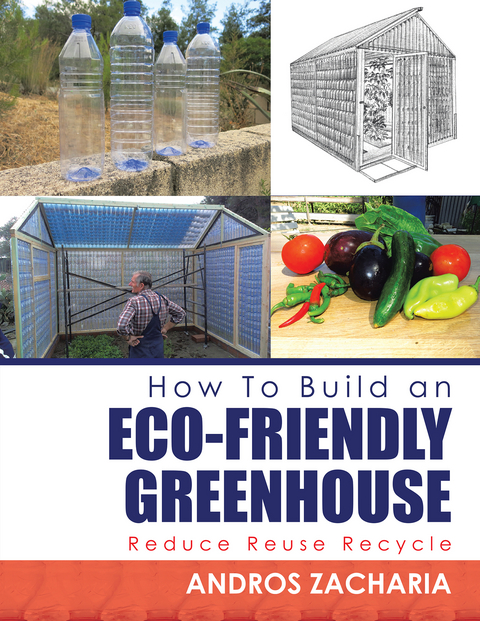 How to Build an Eco-Friendly Greenhouse -  Andros Zacharia