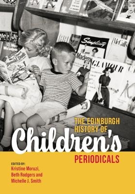 The Edinburgh History of Children's Periodicals - 