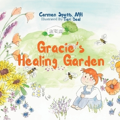 Gracie's Healing Garden - Carmen Spotts