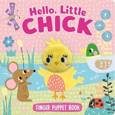 Hello, Little Chick (Finger Puppet Book) - 