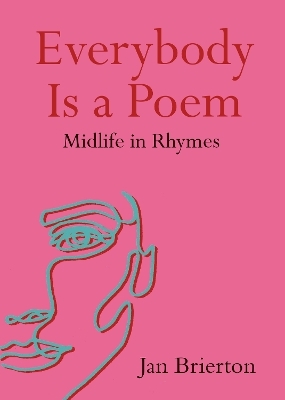 Everybody Is a Poem - Jan Brierton