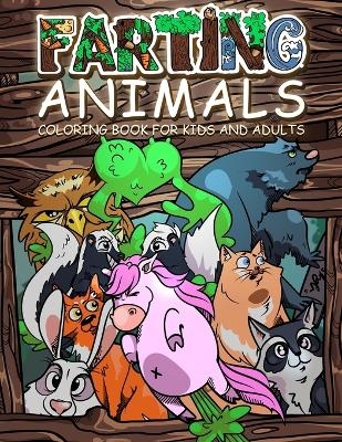 FARTING ANIMALS Coloring Book - Oliver Brooks