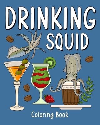 Drinking Squid Coloring Book -  Paperland