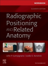 Workbook for Radiographic Positioning and Related Anatomy - Lampignano, John; Kendrick, Leslie E.