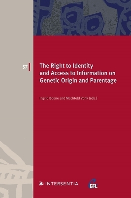 The Right to Identity and Access to Information on Genetic Origin and Parentage - 