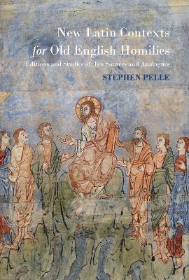 New Latin Contexts for Old English Homilies - 