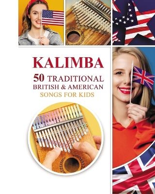 Kalimba. 50 Traditional British and American Songs for Kids - Helen Winter