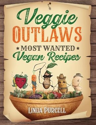 Veggie OUTLAWS - Linda Purcell