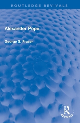 Alexander Pope - G.S. Fraser