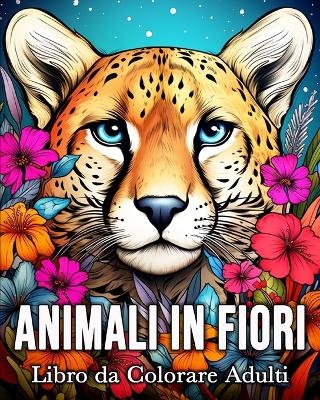 Animali in Fiori Libro da Colorare Adulti - Anna Colorphil