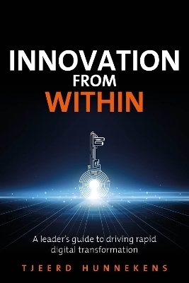 Innovation From Within - Tjeerd Hunnekens