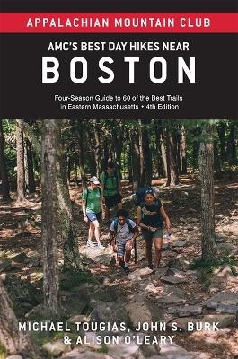 Amc's Best Day Hikes Near Boston - John S Burk, Michael Tougias, Alison O'Leary