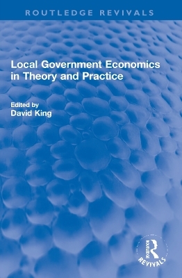 Local Government Economics in Theory and Practice - 