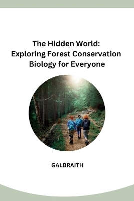 The Hidden World -  Galbraith