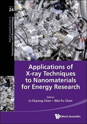 Applications Of X-ray Techniques To Nanomaterials For Energy Research - 