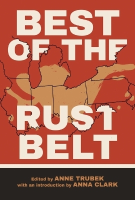 Best of the Rust Belt - Anne Trubek