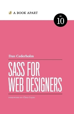 Sass For Web Designers - Dan Cederholm