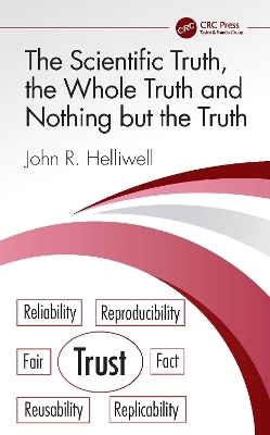 The Scientific Truth, the Whole Truth and Nothing but the Truth - John R. Helliwell