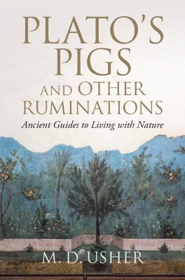 Plato's Pigs and Other Ruminations - M. D. Usher