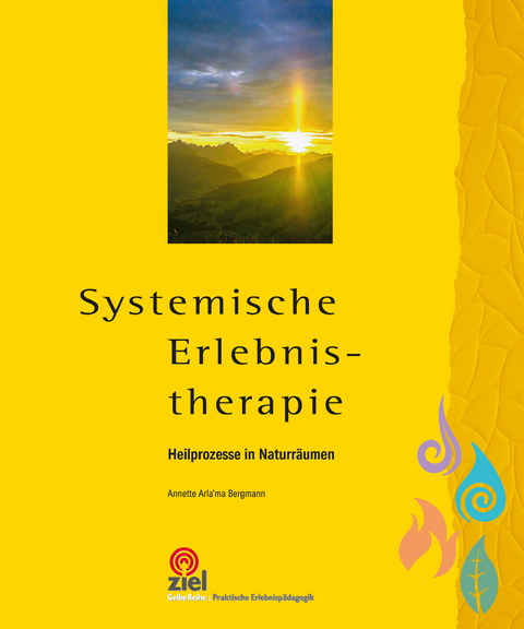 Systemische Erlebnistherapie - Annette Arla’ma Bergmann