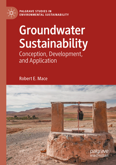 Groundwater Sustainability - Robert E. Mace