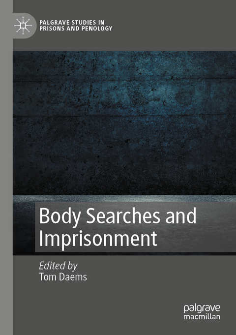 Body Searches and Imprisonment - 