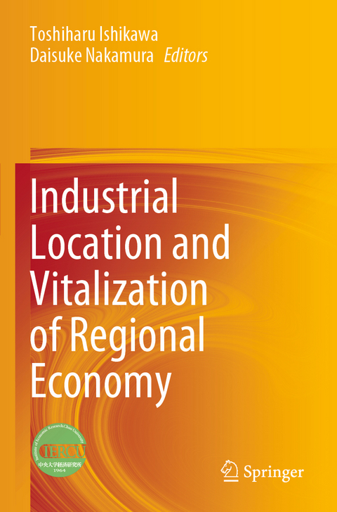 Industrial Location and Vitalization of Regional Economy - 