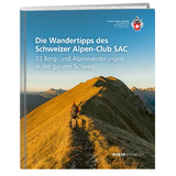 Die Wandertipps des Schweizer Alpen-Club SAC -  diverse