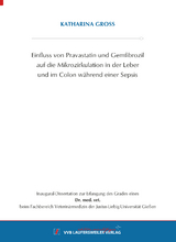 Einfluss von Pravastatin und Gemfibrozil auf die Mikrozirkulation in der Leber und im Colon während einer Sepsis - Katharina Gross