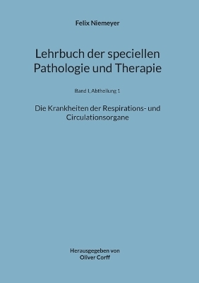 Lehrbuch der speciellen Pathologie und Therapie - Felix Niemeyer