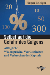 Selbst auf die Gefahr des Galgens - Jürgen Leibiger