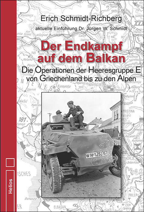 Der Endkampf auf dem Balkan - Erich Schmidt-Richberg