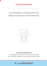 Veränderungen in Zahngeweben bei Biogenesestörungen der Peroxisomen - Julia Jednakowski