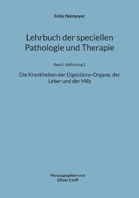 Lehrbuch der speciellen Pathologie und Therapie - Felix Niemeyer