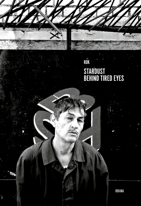 Stardust behind tired Eyes -  ROK