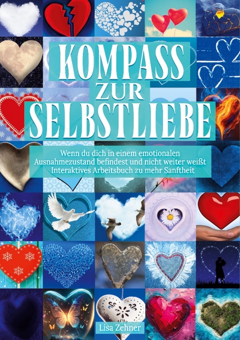 Kompass zur Selbstliebe - Lisa Zehner