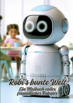 Robi's bunte Welt - Diana Kluge