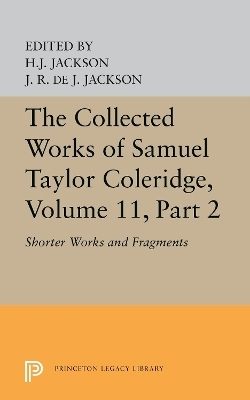 The Collected Works of Samuel Taylor Coleridge, Volume 11 - Samuel Taylor Coleridge