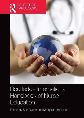 Routledge International Handbook of Nurse Education - 