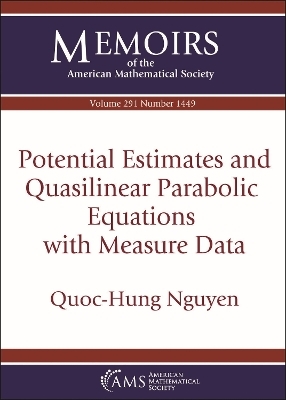 Potential Estimates and Quasilinear Parabolic Equations with Measure Data - Quoc-Hung Nguyen