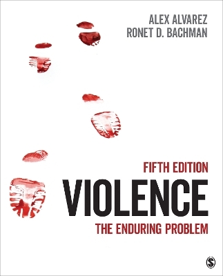 Violence - Alexander C. Alvarez, Ronet D. Bachman