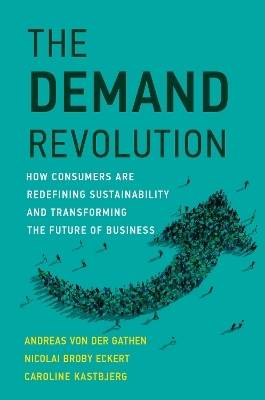 The Demand Revolution - Andreas von der Gathen, Nicolai Broby Eckert