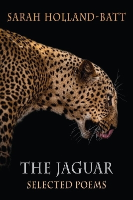 The Jaguar - Sarah Holland-Batt